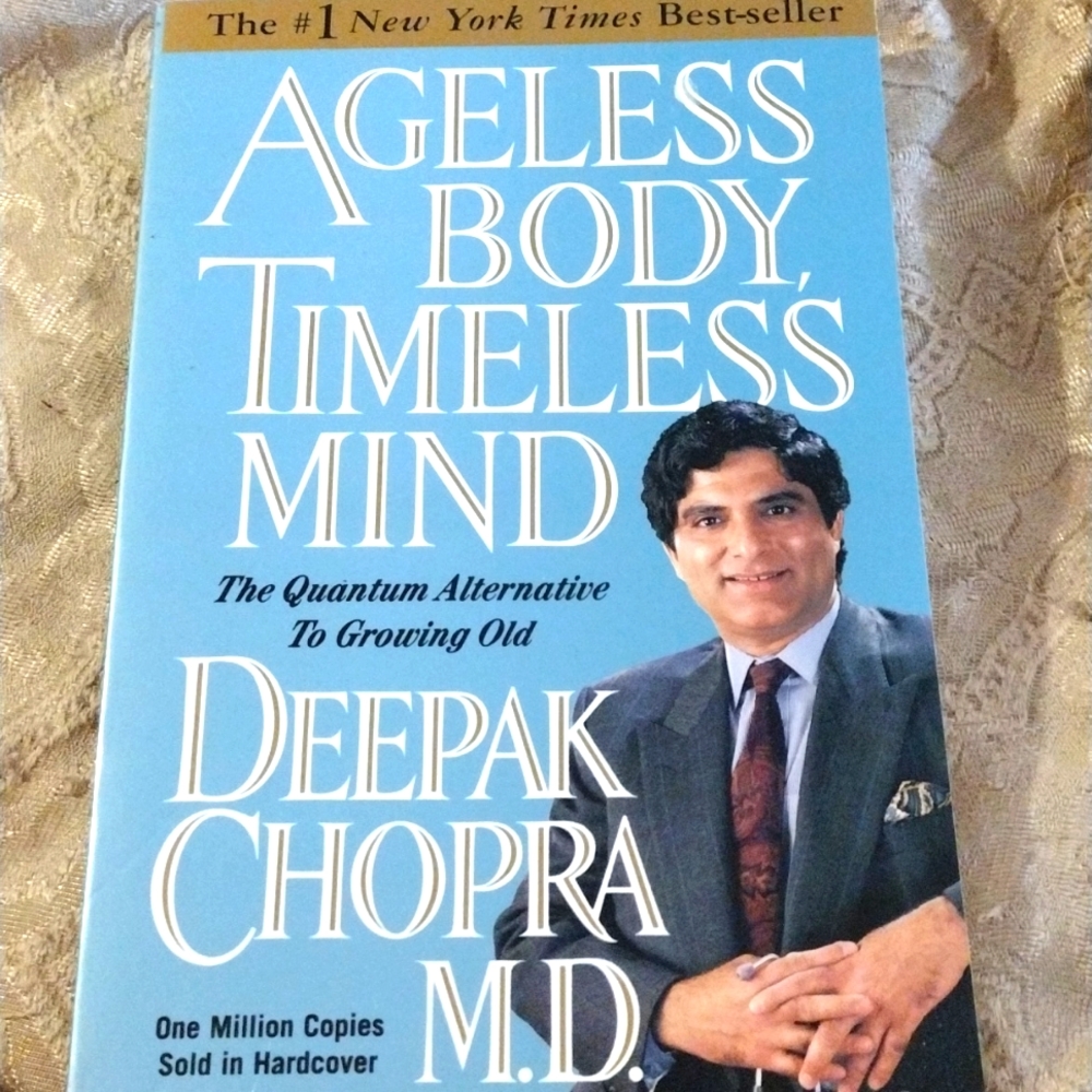 Ageless body timeless mind Deepak chopra m.d.